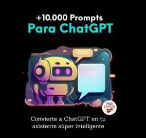 Más de 10 mil prompts para Chatgpt